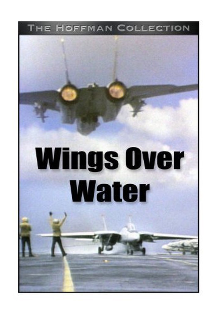 Wings Over Water streaming where to watch online?